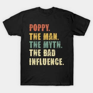 poppy ,The Man, The Myth, The Legend - Funny T-Shirt